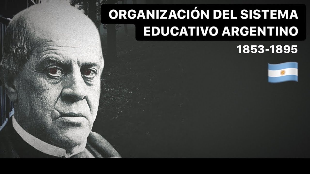 Como fue la organización del sistema educativo nacional argentino? - #historia #argentina #educacion