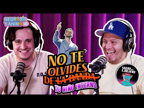 Neurosis y Ánimo - No Te Olvides De Tu Niño Interno (Episodio 82)