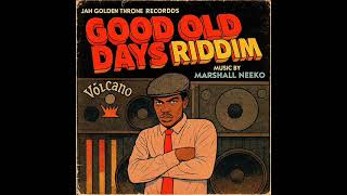 Good Old Days Riddim Mix (Full) Feat. Lenzo, Jah Rise, Shadrak, Eliah, Christelle (December 2025)