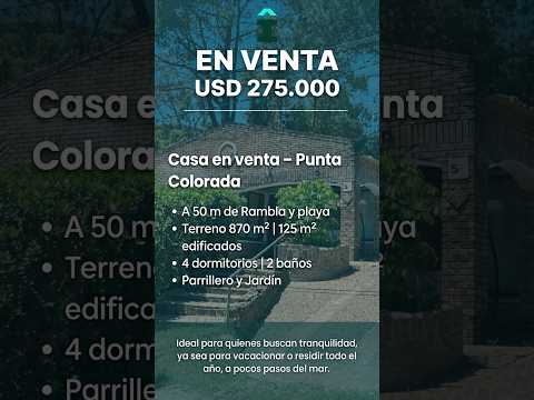 Casa en venta en Punta Colorada a 50 m de Rambla y playa #maldonado #balnearios #casadeplaya
