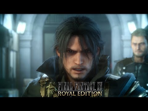 FINAL FANTASY XV ROYAL EDITION- Announcement Trailer thumbnail