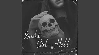 Sushi Girl in Hell