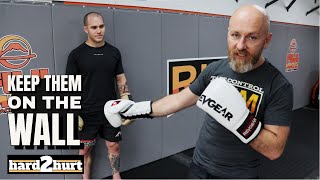 Footwork and Strategy to Keep Someone on The Wall With Striking
