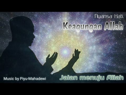 Keagungan Allah music by Piyu-Mahadewi