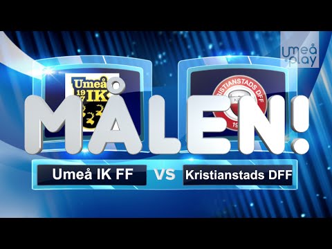 Målen: Umeå IK FF-Kristianstads DFF