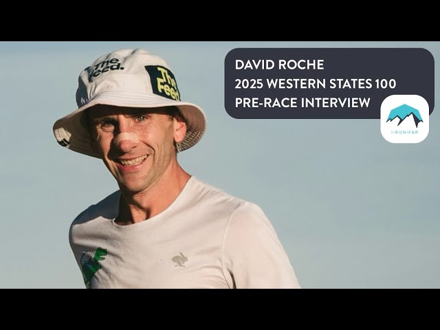 David Roche Addiedog David Roche's Journey to the 2025 Western States 100: Insights and ...