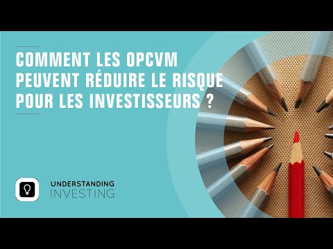 Comment les OPCVM réduisent-t-ils les risques pour les investisseurs?