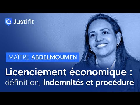 Licenciement économique : définition, indemnités et procédure par Maître Nedra ABDELMOUMEN