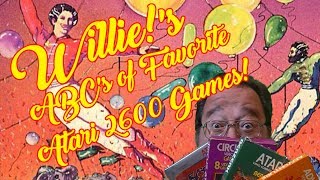 Willie!'s ABC's Of Favorite Atari 2600 Games C (Circus Atari!)