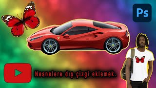 Photoshop görsele dış çizgi eklemek.