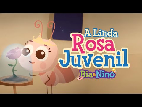 A Linda Rosa Juvenil - Bia&Nino [vídeo para criança]