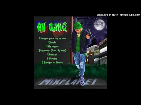 3.- Mixplanet - Me busqué (ON GANG)