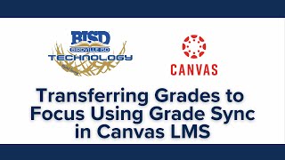 Transferring Grades to Focus Using Grade Sync in Canvas LMS