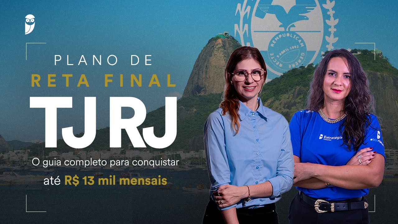 Plano de Reta Final TJ RJ: O guia completo para conquistar até R$ 13 mil mensais