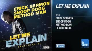 Erick Sermon, Snoop Dogg, & Method Man "Let Me Explain' feat. RL