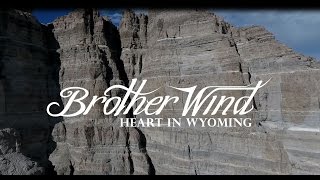 Heart In Wyoming - Brother Wind