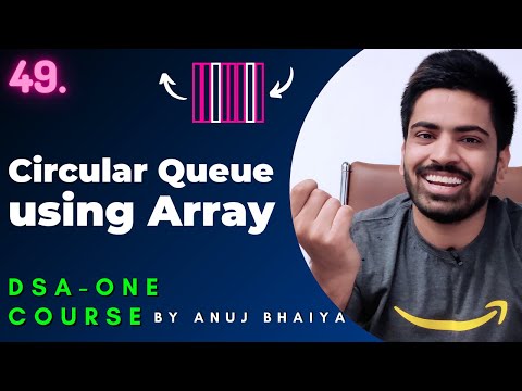 Circular Queue Implementation Using Array Queue In Data Structure Dsa One Course 49