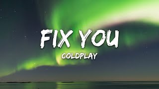 Coldplay - Fix You Lyrics