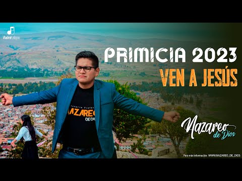 Ministerio NAZAREO DE DIOS - VEN A JESÚS - PRIMICIA 2023 (Official Music Video) - 4K - ❤