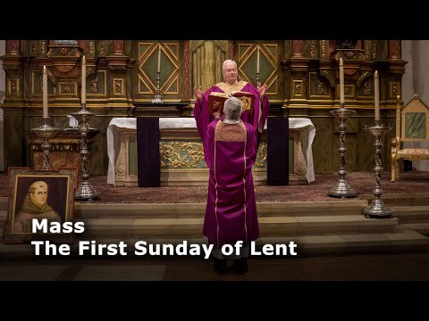 2/21/21 - Mass - The First Sunday of Lent