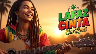 Download lagu Lafaz Cinta – Cut Rani ‼️ Cover Reggae Version by BLEGA MUSIC AI mp3