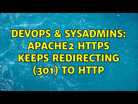 Devops Sysadmins Apache2 Https Keeps Redirecting 301 To Http 2 Solutions