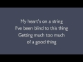 Too much of a good thing lyrics