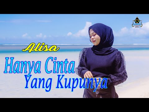 ALISA - HANYA CINTA YANG KUPUNYA (Official Gasentra)
