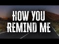Nickelback How You Remind Me Lyrics