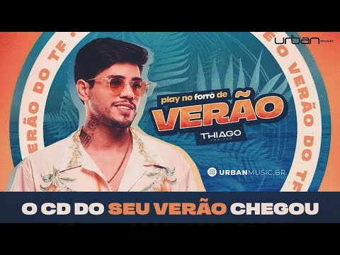 PLAY NO FORRÓ DE VERÃO THIAGO FREITAS 2025 ( CD NOVO 2025 ) REPERTÓRIO NOVO - MÚSICAS NOVAS