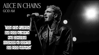 Alice In Chains - God Am (Legendado em Português)