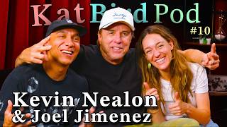 Kevin Nealon (& Joel Jimenez) | Kat Bird Pod | Episode 10