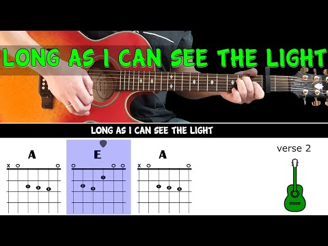 LONG AS I CAN SEE THE LIGHT - CCR - Guitar play along on acoustic guitar (with easy chords & lyrics)