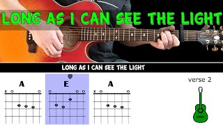 LONG AS I CAN SEE THE LIGHT - CCR - Guitar play along on acoustic guitar (with easy chords &amp; lyrics)