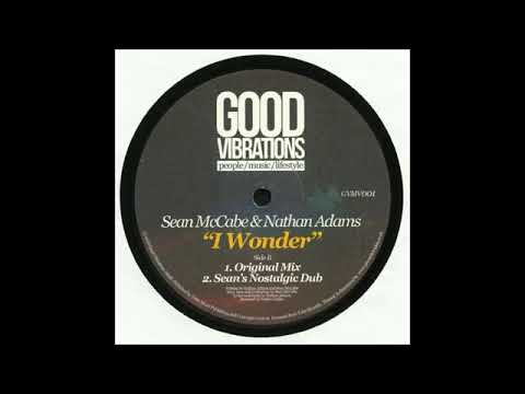 Sean McCabe & Nathan Adams - I Wonder (Sean's Nostalgic Dub)
