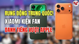 Rung động Trung Quốc: XiaoMi kiện fan – để bảo vệ danh tiếng 'vượt Apple'