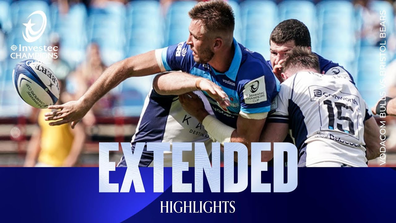 Extended Highlights - Vodacom Bulls v Bristol Bears | Investec Champions Cup 2025/26