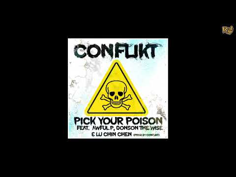 Conflikt x Awful P x Donson the Wise x Lu Chin Chen - Pick Your Poison