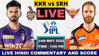 IPL Live | KKR vs SRH Live, IPL 61st Match | Kolkata Knight Riders vs Sunrisers Hyderabad