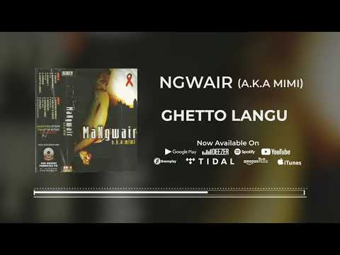 Ngwair - Ghetto Langu (Audio)
