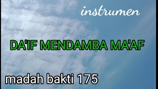 Download lagu MB 175/Da'if mendamba ma'af/instrumen karaoke lagu rohani dengan lirik tanpa vokal/cover/ mp3