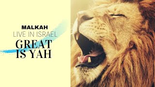 Malkah Norwood — Great is Yah | Live in Israel