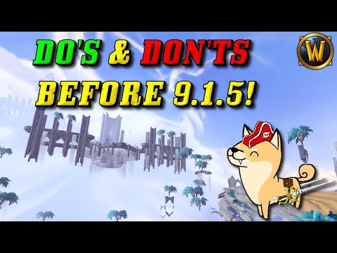 Preparing for Patch 9.1.5: Some Recommended Do's and Don'ts!