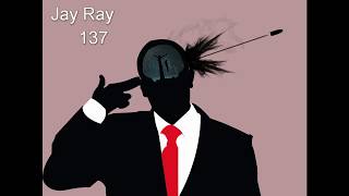Jay Ray - 137