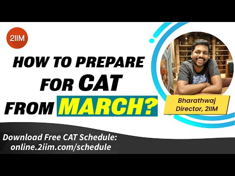 How to prepare for CAT 2022 from March | CAT 2022 Preparation Strategy | 2IIM CAT Preparation