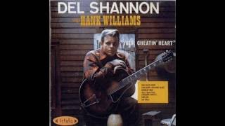 Del Shannon - You Win Again