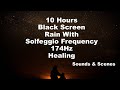 174Hz + Rain 10 Hours BLACK SCREEN  Solfeggio Frequency