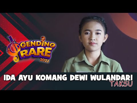 IDA AYU KOMANG DEWI WULANDARI – TAKSU | GENDING RARE BALITV 2022