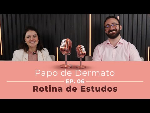 Papo de Dermato | Ep. 06: Rotina de Estudos Dr. Mateus Cavarzan