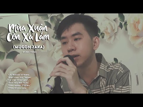 Mùa xuân còn xa lắm (Mugon Zaka) - Anh Quốc